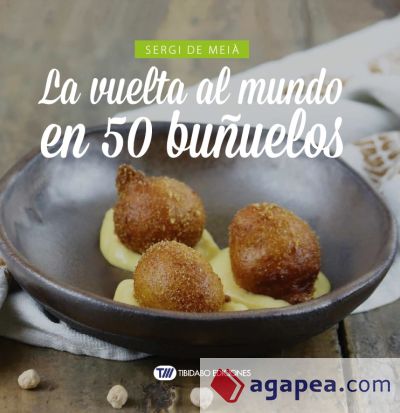 La vuelta al mundo en 50 buñuelos