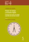 Tiempo de trabajo y economía digital: Limitación del tiempo de trabajo y garantía del descanso laboral