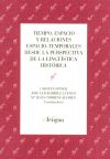 Tiempo, espacio y relaciones espacio-temporales desde la perspectiva de la lingüística histórica