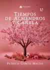 Tiempos de Almendros y Canela
