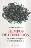 Tiempos de confusión