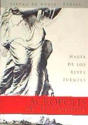 Portada de ACROPOLIS DEL TESTIMONIO