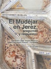 Portada de El mudejar en Jerez, preguntas y respuestas