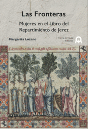 Portada de Las Fronteras: Mujeres en el Llibro del repartimiento de Jerez
