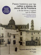 Portada de Paseo histórico por las calles y plazas de Jerez de la Frontera y de las tierras y lugares que la rodean