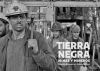 Tierra negra. Minas y mineros