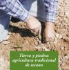 Tierra y piedra: Agricultura tradicional de secano