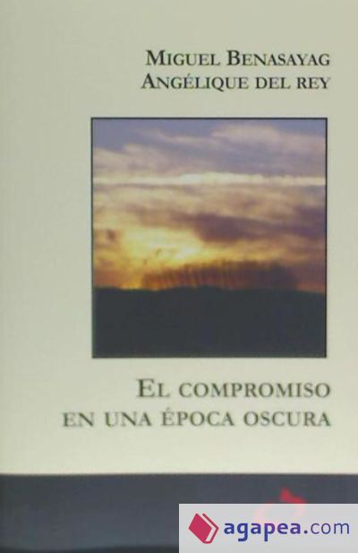 El compromiso en una época oscura