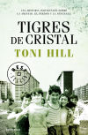 Tigres De Cristal De Toni Hill