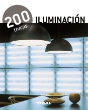 Portada de 200 trucos. 200 trucos en decoración. Iluminación