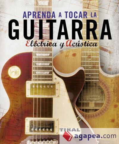 Aprenda a tocar la guitarra eléctrica y acústica