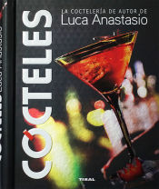 Portada de Bebidas de autor. Cócteles. La coctelería de autor de Luca Anastasio