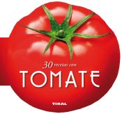 Portada de Cocina con forma. 30 recetas con tomate
