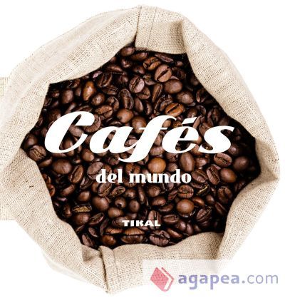 Cocina con forma. Caf&eacute;s del mundo