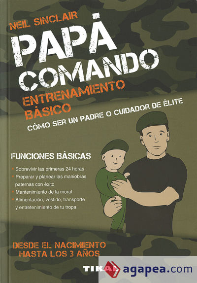 Papa comando. Papá comando. Entrenamiento básico