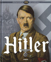 Portada de Protagonistas de la historia. Hitler