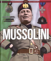 Portada de Protagonistas de la historia. Mussolini