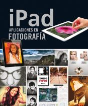 Portada de Todo foto. iPad. Aplicaciones en fotografía