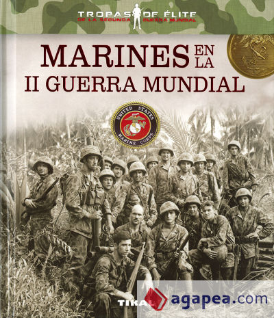 Tropas de élite. Marines en la II Guerra Mundial