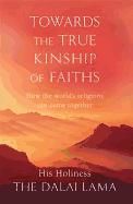 Portada de Towards the True Kinship of Faiths