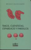 Timos, cuentistas, espabilaos y pardillos