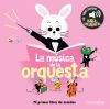 La Música De La Orquesta. Mi Primer Libro De Sonidos