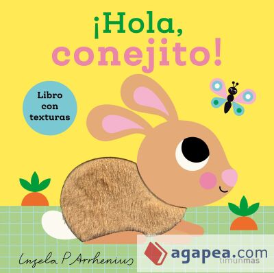 ¡Hola, conejito! Libro con texturas ¡Hola, conejito! Libro con texturas