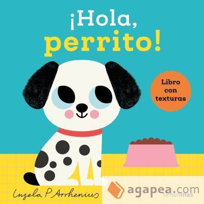 ¡Hola, perrito! Libro con texturas ¡Hola, perrito! Libro con texturas