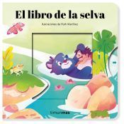 Portada de El libro de la selva. Cuento con mecanismos