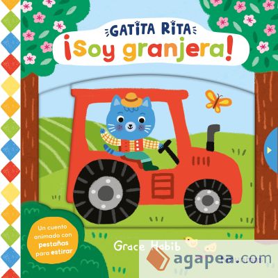 Gatita Rita. ¡Soy granjera!