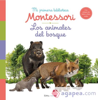 Los animales del bosque. Mi primera biblioteca Montessori