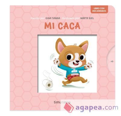 Mi caca. Libro con mecanismos Mi caca. Libro con mecanismos