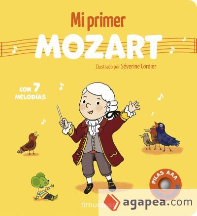 Mi primer Mozart. Con 7 melodías Mi primer Mozart. Con 7 melodías