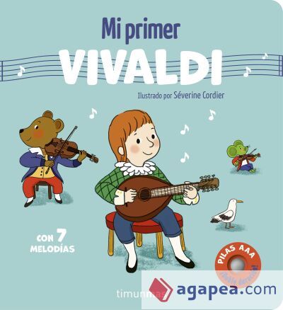 Mi primer Vivaldi. Con 7 melodías Mi primer Vivaldi. Con 7 melodías