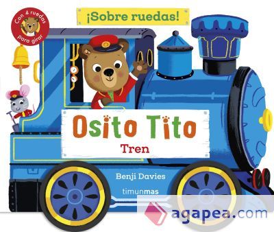 Osito Tito. &iexcl;Sobre ruedas! Tren. Incluye juego memory