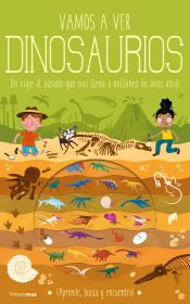 Portada de Vamos a ver dinosaurios: Un viaje al pasado que nos lleva a millones de años atrás