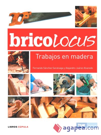 Bricolocus. Trabajos en madera