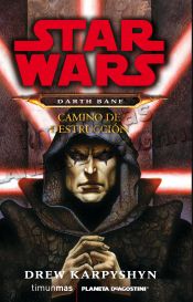 Portada de Darth Bane. Camino de destrucción