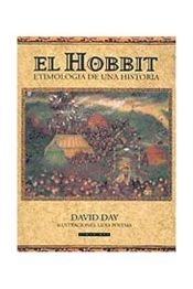 Portada de EL HOBBIT. ETIMOLOGIA DE UNA HISTORIA (EDICIONES ILUSTRADAS 01) FANTASIA EPICA