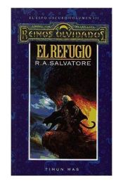 Portada de EL REFUGIO (EL ELFO OSCURO 03 / 1Âª TRILOGIA) REINOS OLVIDADOS