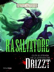 Portada de Guía ilustrada de la Leyenda del Drizzt