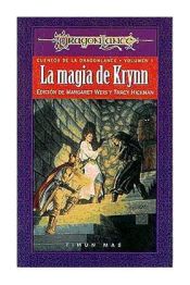 Portada de LA MAGIA DE KRYNN (CUENTOS DE LA DRAGONLANCE 01 / 1Âª TRILOGIA) DRAGONLANCE