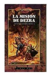 Portada de LA MISION DE DEZRA (INTERREGNO 05) DRAGONLANCE