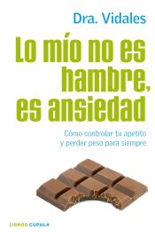 Portada de Lo mío no es hambre, es ansiedad