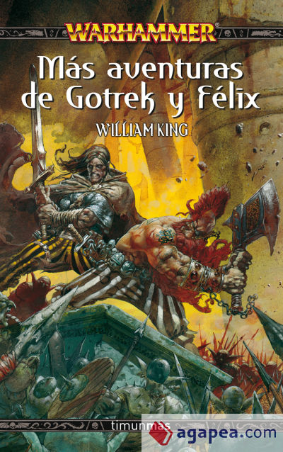 Más aventuras de Gotrek y Félix