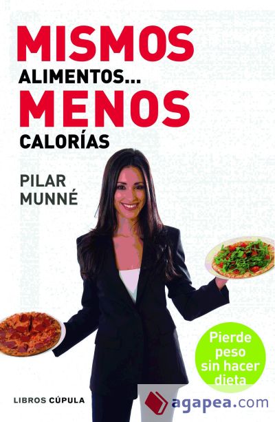 Mismos alimentos... menos calorías