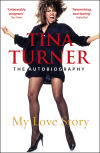 Tina Turner - My Love Story (Official Autobiography)