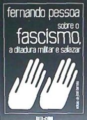 Portada de Sobre o Fascismo, a Ditadura Militar e Salazar