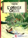 Tintin 6/L Oreille Cassee (franc&eacute;s)