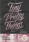 Tiny Pretty Things (Dulces, perfectas y malvadas)